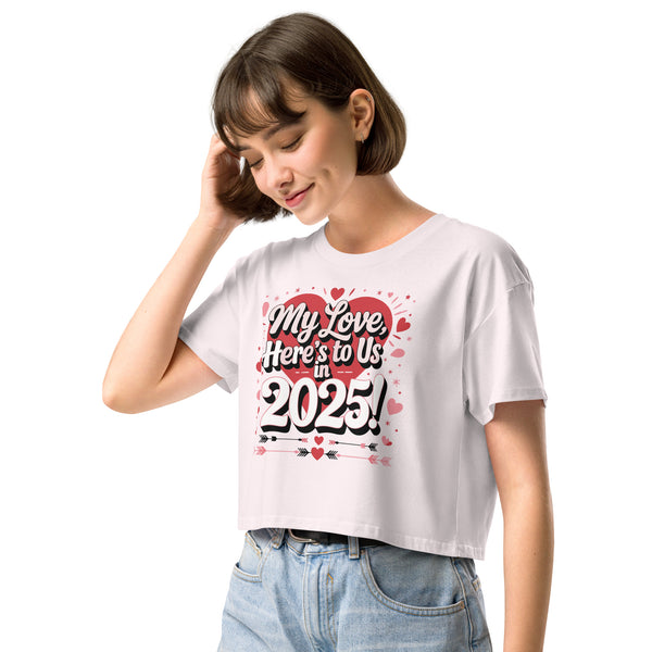 Here’s to Us - Stylish 2025 Crop Top for Her - - Women’s Crop Top