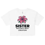 Women’s Crop Top – Nature’s Best Creation for Sister - - Crop Tops