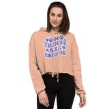 Positive Vibes Crop Hoodie - -