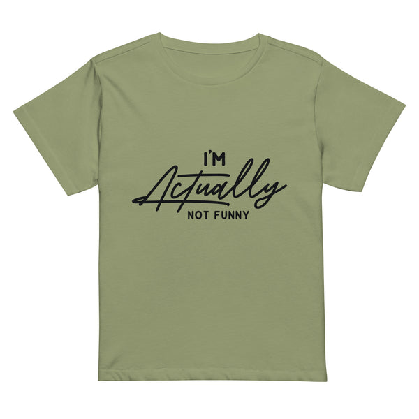 Unexpected Humor - I'M Actually NOT FUNNY Tee - - Print Material