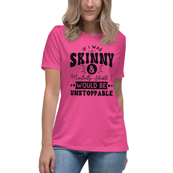 Confidence Manifest - If I Was Skinny Tee - - T-shirts