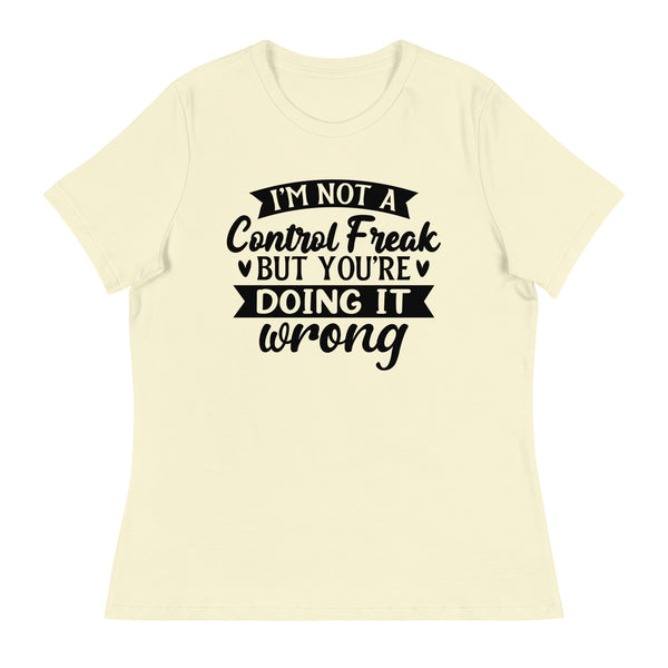 Assertive Style - Control Freak Quote Tee - - T-shirts