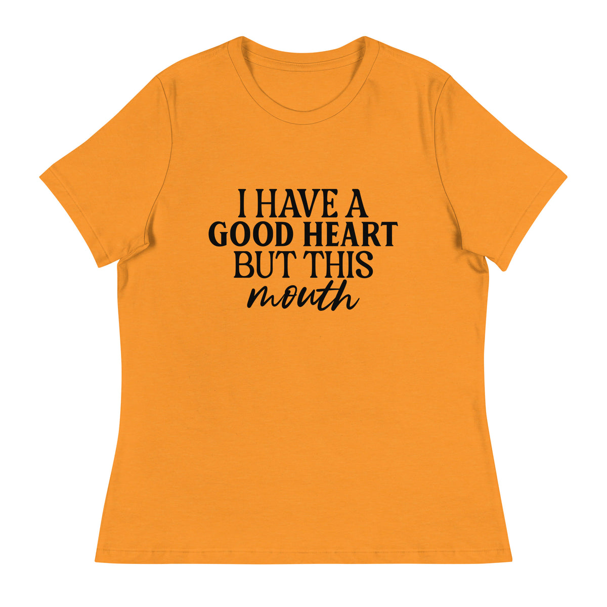 Heart of Gold, Mouth of Fire - Speak Your Truth in Style - - T-Shirt