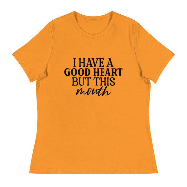 Heart of Gold, Mouth of Fire - Speak Your Truth in Style - - T-Shirt