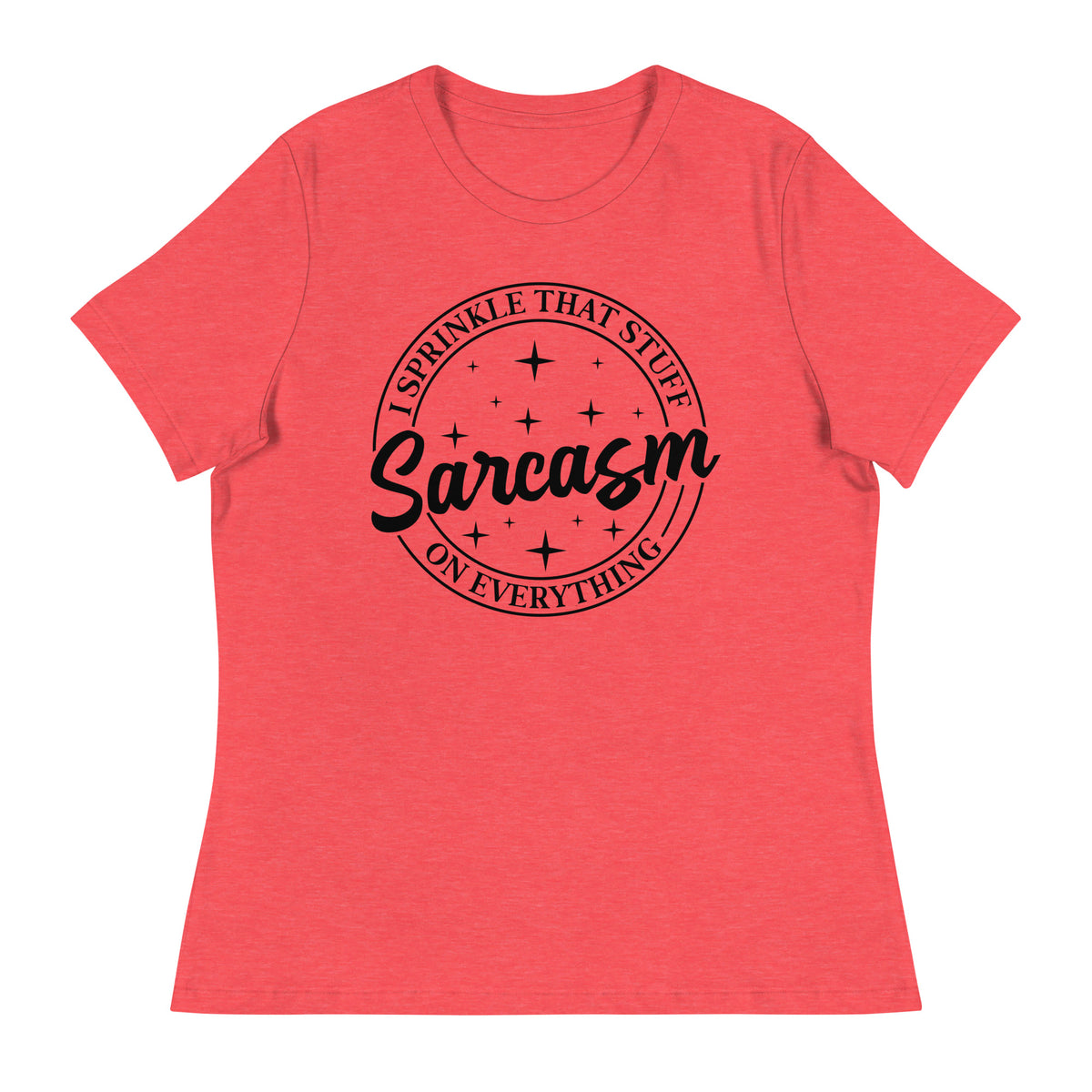 Sarcasm Sprinkler - Bold Quote Tee - - T-Shirt