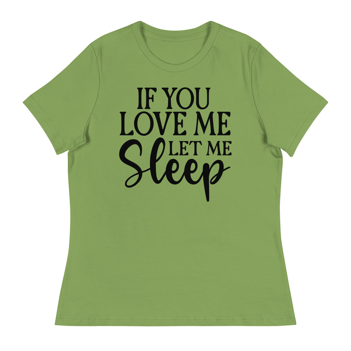 Dreamy Comfort - Let Me Sleep Tee - Leaf - T-shirts