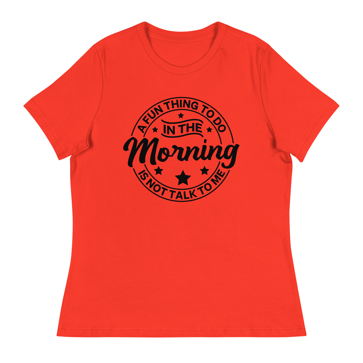 Morning Mood - No Talk Tee - Poppy - T-Shirt