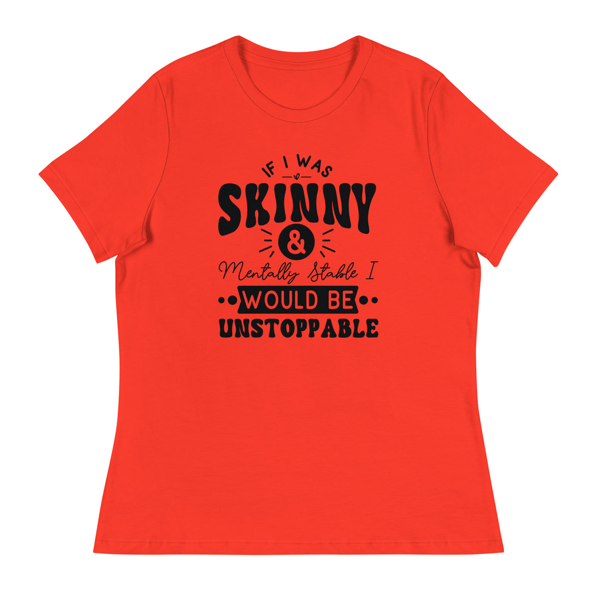 Confidence Manifest - If I Was Skinny Tee - - T-shirts