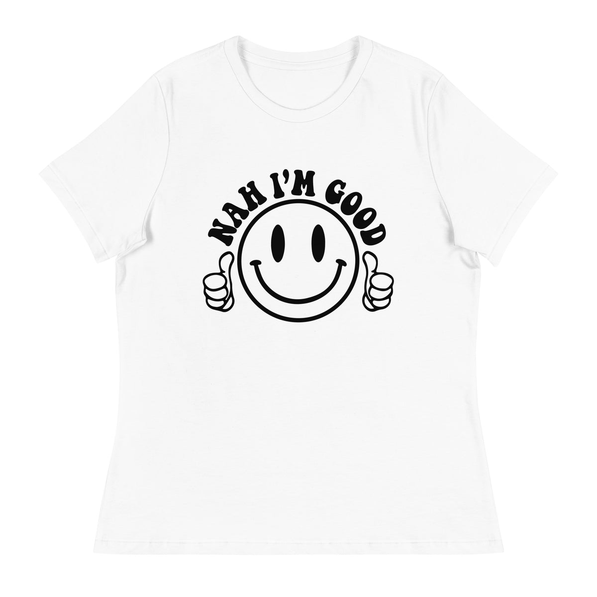 Effortlessly Cool - 'Nah I'm Good' Tee - - T-shirts